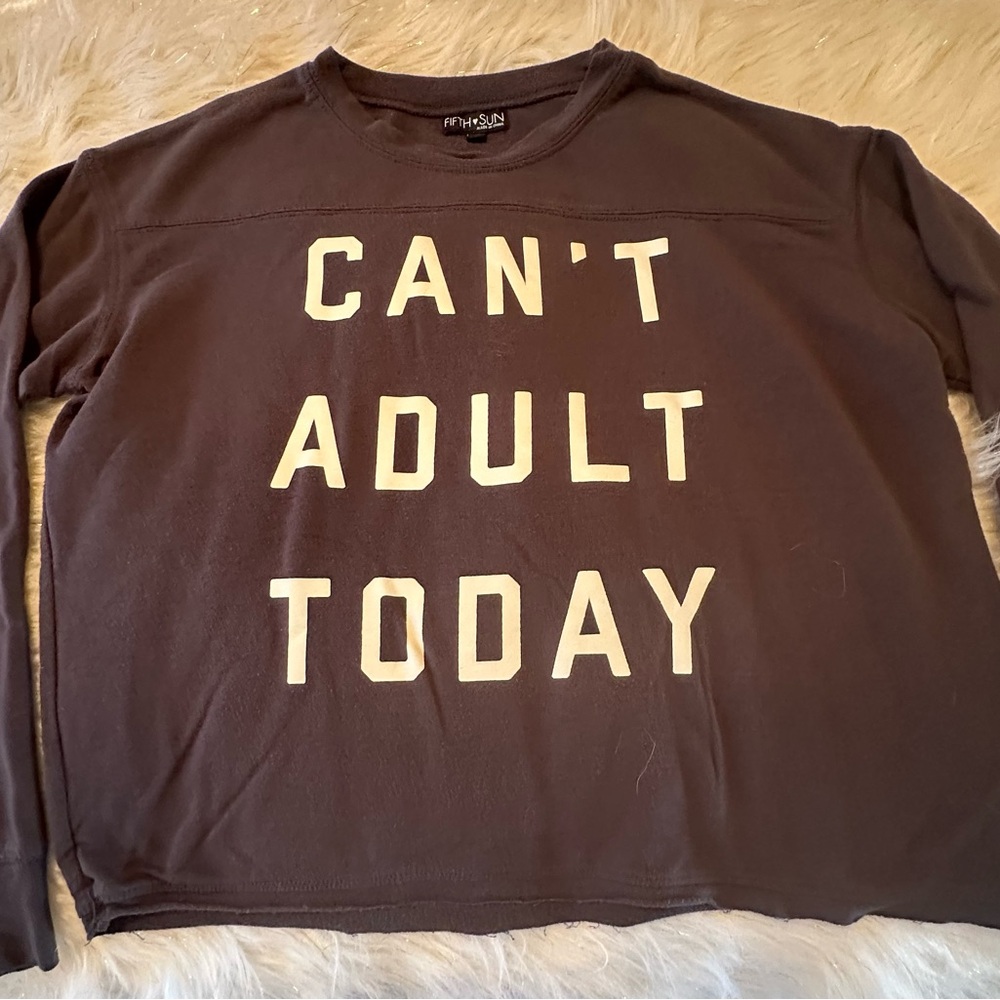 Can't Adult Today dark Grey  Sweatshirt